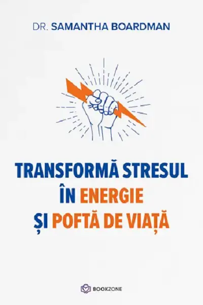 Transforma stresul in energie si pofta de viata