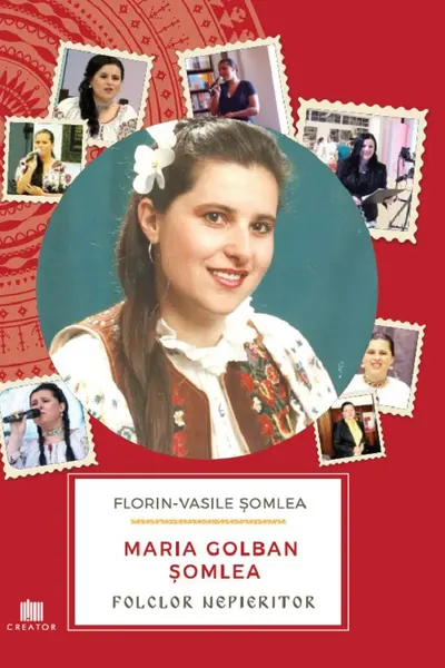 Maria Golban Șomlea. Folclor Nepieritor