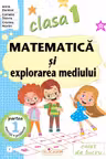 Matematică şi explorarea mediului. Clasa I. Partea 1 – (I)