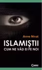 Islamistii. Cum ne vad ei pe noi