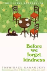 Before the Coffee Gets Cold: Before We Forget Kindness (Book 5) HB