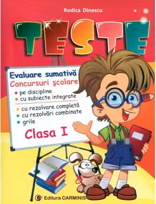 Teste - Clasa 1 - Comunicare în limba română. Matematică și explorarea mediului