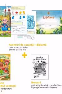 Pachet de vacanta pentru clasa a III-a: 1. Aventuri de vacanta, 2. Cu o carte pe taramul vacantei, 3. Brosura, 4. Diploma