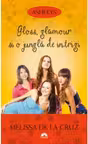 Gloss, glamour si o jungla de intrigi. Ashleys, volumul 4