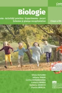Biologie. Teste. Activitati practice. Experimente. Jocuri. Scheme si planse recapitulative. Clasa a VII-a