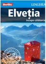 Elvetia: Incepe calatoria