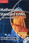 Mathematics for the IB Diploma Standard Level with CD-ROM - Paul Fannon, Vesna Kadelburg, Ben Woolley, Stephen Ward
