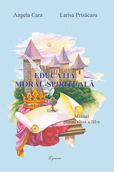 Educatia moral-spirituala - Manual pentru clasa a 3--a