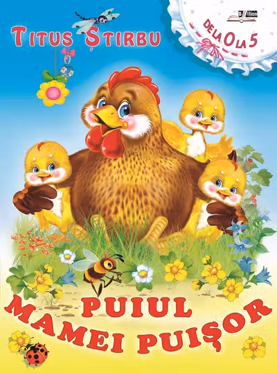 Puiul mamei puisor. Stirbu. «BIBLION»