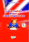 Limba Engleza pentru clasa pregatitoare caiet