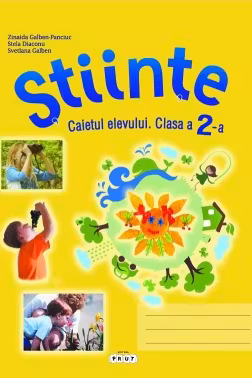 Stiinte cl.2. Caiet elevului. Prut Int.