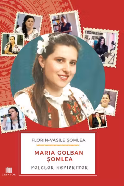 Maria Golban Șomlea. Folclor Nepieritor