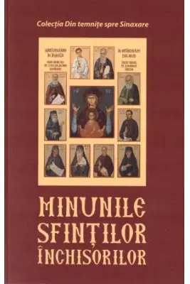 Minunile sfintilor inchisorilor