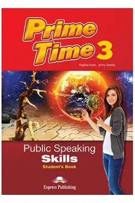 Curs limba engleza Prime Time 3 Public Speaking skills Manualul elevului