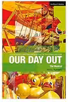 Our Day Out. Improving Standards in English through Drama at Key Stage 3 and GCSE. Critical Scripts