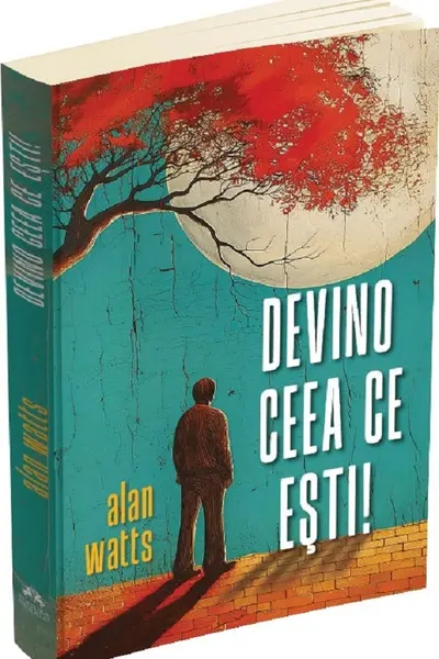Devino ceea ce esti