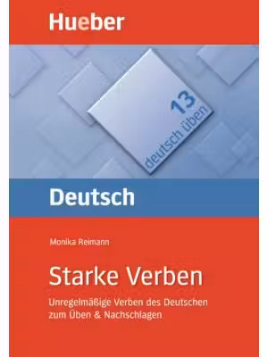 Starke Verben Buch Unregelmassige Verben des Deutschen zum Uben & Nachschlagen