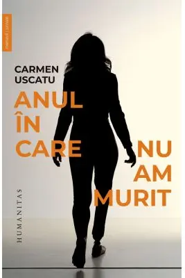Anul in care nu am murit