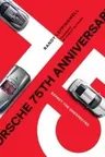 Porsche 75th Anniversary
