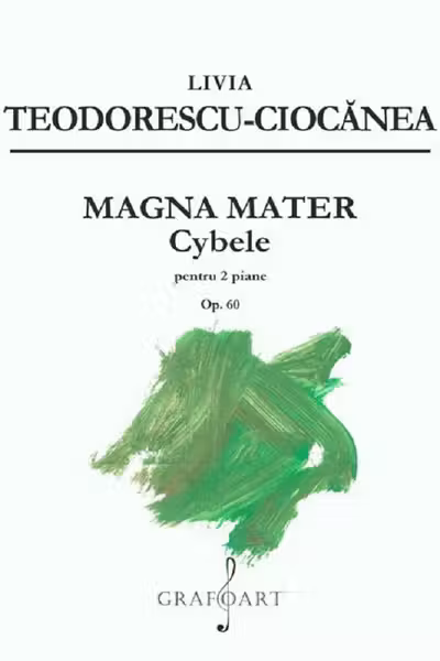Magna Mater. Cybele pentru 2 piane Op.60