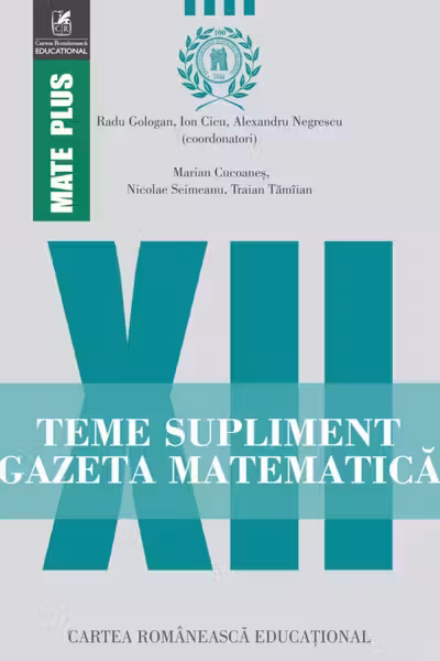 Gazeta Matematică - Clasa 12 - Teme supliment