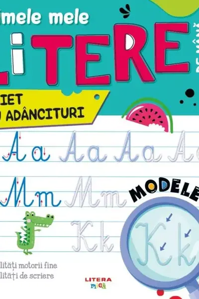 PRIMELE MELE LITERE DE MANA. Caiet cu adancituri