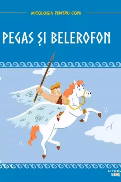 MITOLOGIA. Pegas si Belerofon
