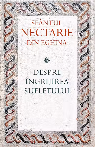 Despre îngrijirea sufletului