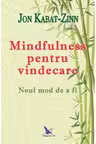 Mindfulness pentru vindecare