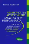 Alimentatia sportivilor amatori si de performanta.