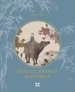 Baiatul bivolul si iepurele