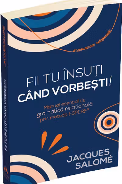 Fii tu insuti cand vorbesti!