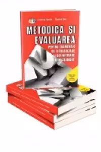 Metodica si evaluarea pentru examenele de titularizare si definitivare in invatamant. Editia a II-a, revizuita si adaugita 2015-2016