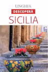 Descoperă: Sicilia. Trasee ideale prin regiune