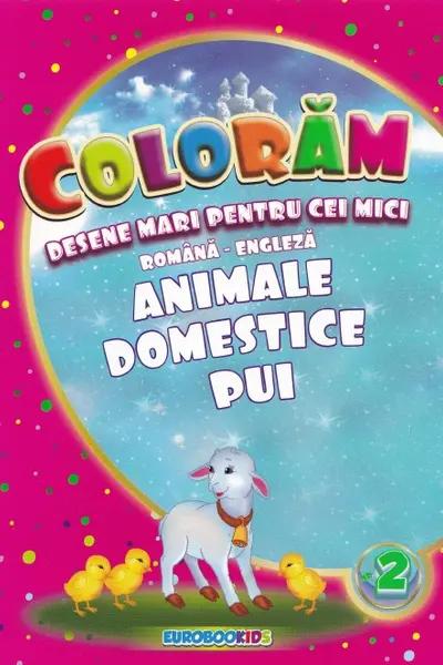 Colorăm desene mari pentru cei mici: Animale domestice pui