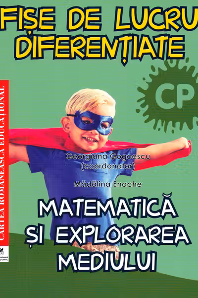Matematică și explorarea mediului - Clasa pregătitoare - Fișe de lucru diferențiate