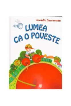 Lumea ca o poveste