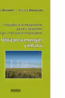Instalatii si echipamente pentru utilizarea energiei mecanice nepoluante. Utilizarea energiei vintului