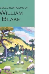 The Selected Poems of William Blake