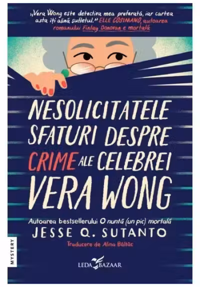 Nesolicitatele sfaturi despre crime ale celebrei Vera Wong