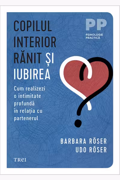 Copilul interior ranit si iubirea