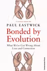 Bonded by Evolution