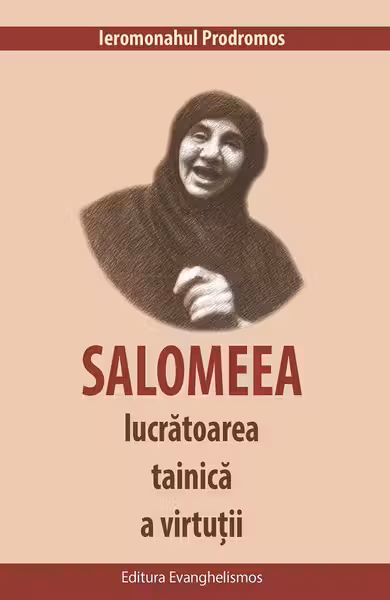 Salomeea, lucrătoarea tainică a virtuții