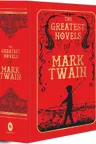 The Greatest Novels of Mark Twain