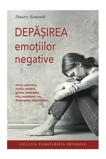 Depășirea emoțiilor negative