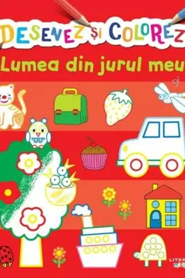 DESENEZ SI COLOREZ. LUMEA DIN JURUL MEU