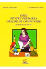 Ghid pentru predarea orelor de compunere clasele III - IV