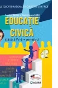 Educatie civica. Manual pentru clasa a IV-a (sem I+sem II)