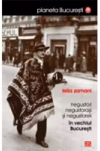 Negustori, negustorași și negustoreli în vechiul București