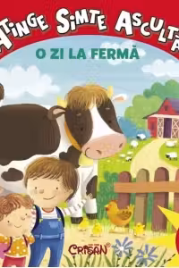 O zi la fermă. Atinge, simte, ascultă